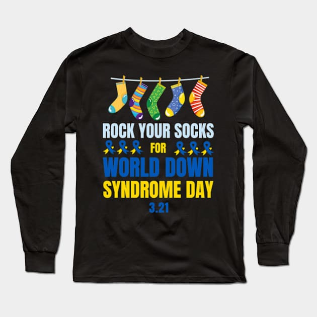 Rock Your Socks for World Down Syndrome Day Long Sleeve T-Shirt by Davidsmith